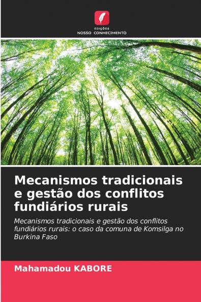 Mecanismos tradicionais e gestão dos conflitos fundiários rurais