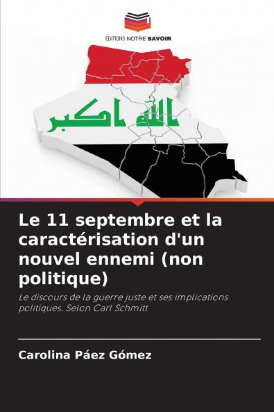 Le 11 septembre et la caractérisation d'un nouvel ennemi (non politique)