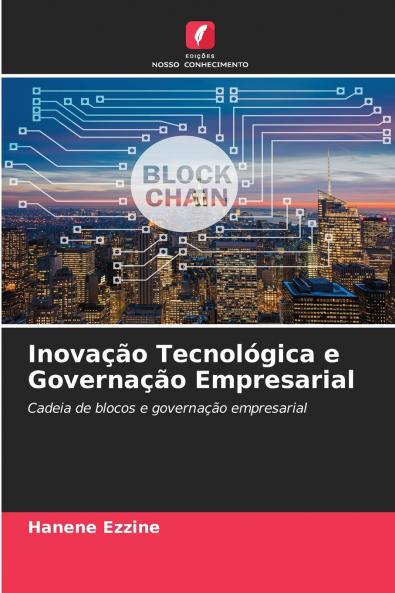 Inovação Tecnológica e Governação Empresarial
