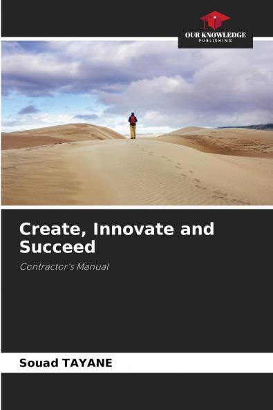 Create Innovate and Succeed