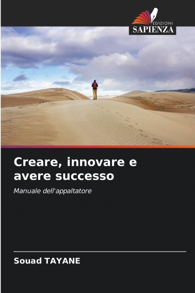 Creare innovare e avere successo