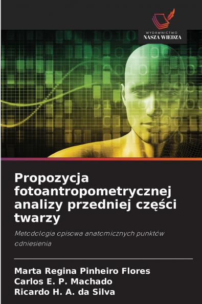 Propozycja fotoantropometrycznej analizy przedniej części twarzy