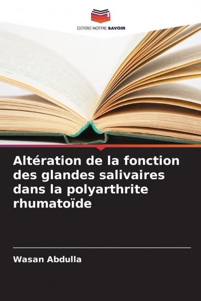 Altération de la fonction des glandes salivaires dans la polyarthrite rhumatoïde
