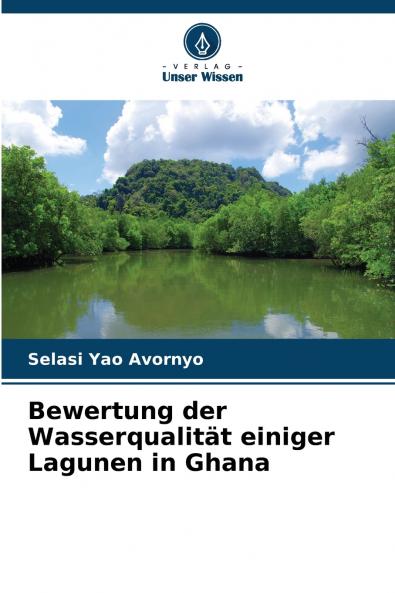 Bewertung der Wasserqualität einiger Lagunen in Ghana