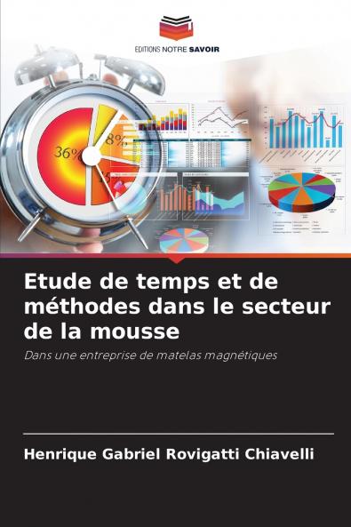 Etude de temps et de méthodes dans le secteur de la mousse