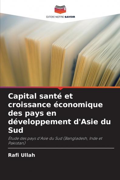 Capital santé et croissance économique des pays en développement d'Asie du Sud
