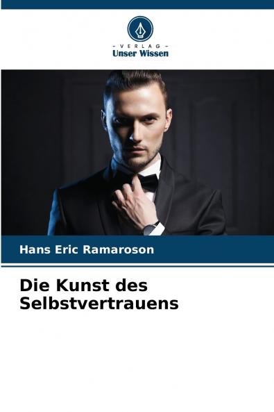Die Kunst des Selbstvertrauens