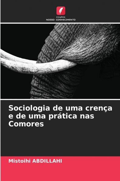 Sociologia de uma crença e de uma prática nas Comores