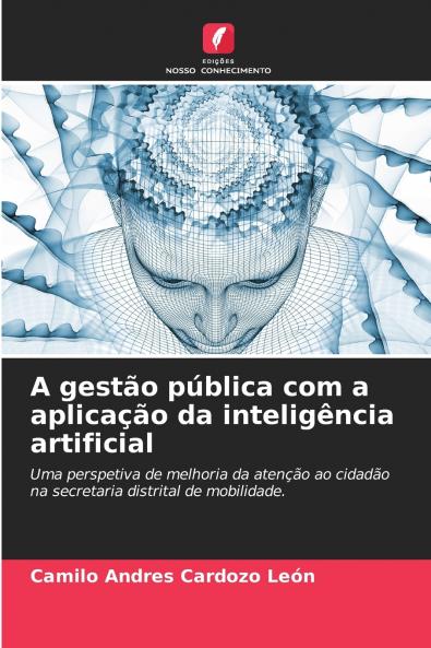 A gestão pública com a aplicação da inteligência artificial