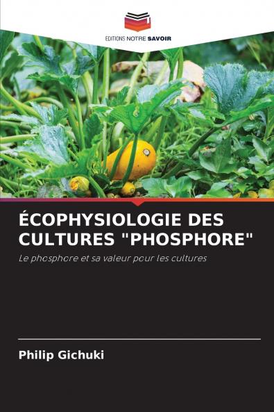 ÉCOPHYSIOLOGIE DES CULTURES PHOSPHORE