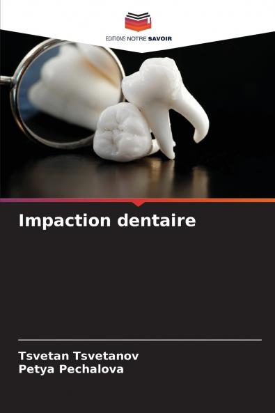 Impaction dentaire