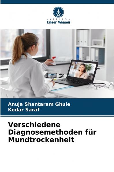 Verschiedene Diagnosemethoden für Mundtrockenheit