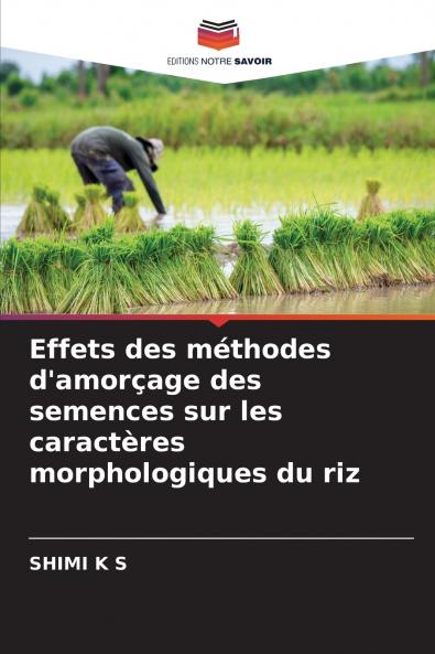 Effets des méthodes d'amorçage des semences sur les caractères morphologiques du riz