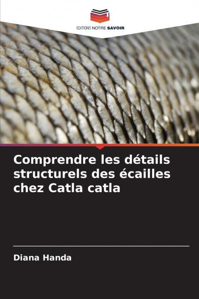 Comprendre les détails structurels des écailles chez Catla catla