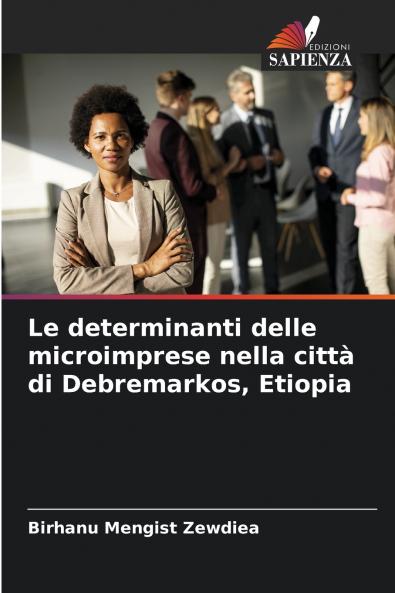 Le determinanti delle microimprese nella città di Debremarkos Etiopia