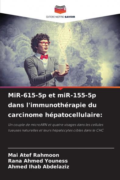MiR-615-5p et miR-155-5p dans l'immunothérapie du carcinome hépatocellulaire