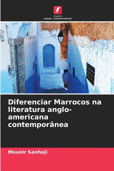 Diferenciar Marrocos na literatura anglo-americana contemporânea