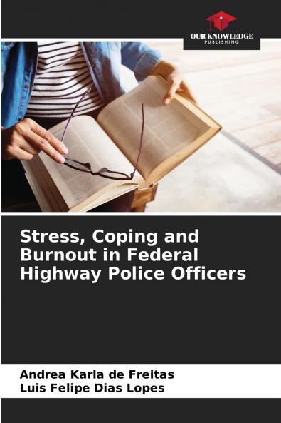 Stress Coping and Burnout in Federal Highway Police Officers