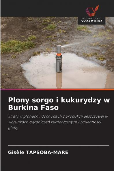 Plony sorgo i kukurydzy w Burkina Faso