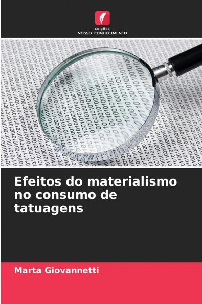 Efeitos do materialismo no consumo de tatuagens