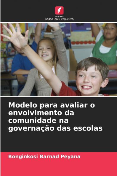 Modelo para avaliar o envolvimento da comunidade na governação das escolas