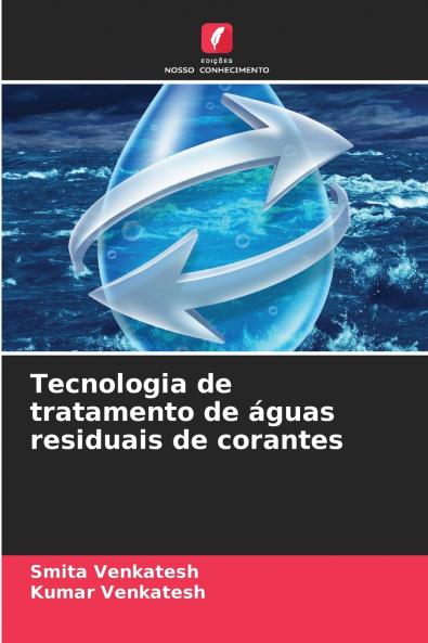 Tecnologia de tratamento de águas residuais de corantes