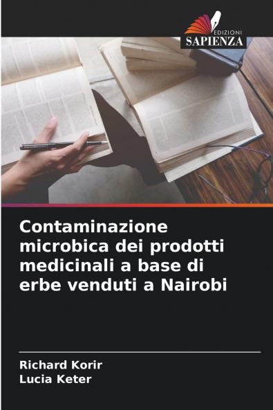 Contaminazione microbica dei prodotti medicinali a base di erbe venduti a Nairobi