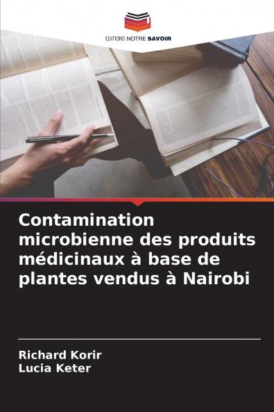 Contamination microbienne des produits médicinaux à base de plantes vendus à Nairobi