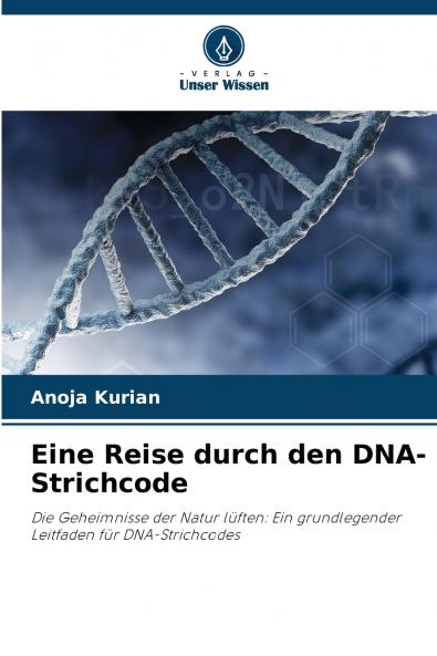Eine Reise durch den DNA-Strichcode