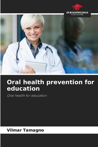 Oral health prevention for education