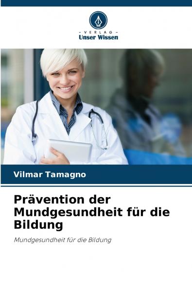 Prävention der Mundgesundheit für die Bildung