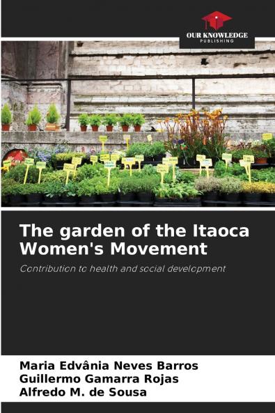 The garden of the Itaoca Women's Movement