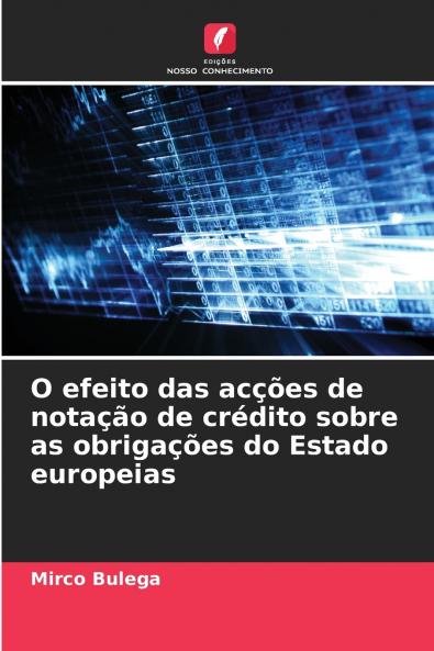 O efeito das acções de notação de crédito sobre as obrigações do Estado europeias