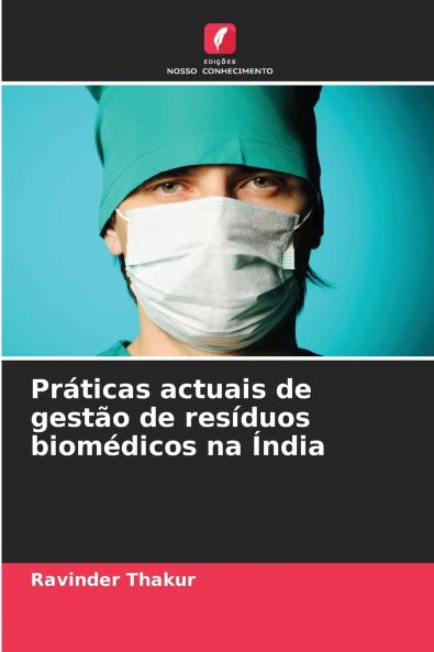 Práticas actuais de gestão de resíduos biomédicos na Índia