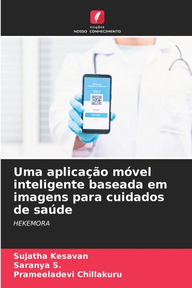Uma aplicação móvel inteligente baseada em imagens para cuidados de saúde