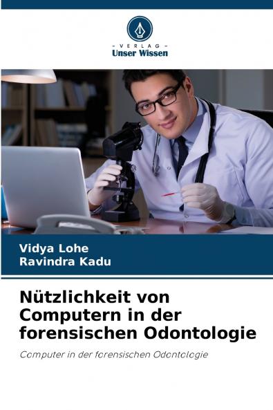 Nützlichkeit von Computern in der forensischen Odontologie
