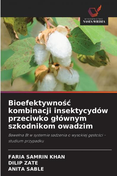 Bioefektywno?? kombinacji insektycydów przeciwko g?ównym szkodnikom owadzim
