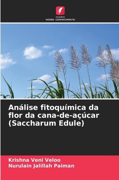 Análise fitoquímica da flor da cana-de-açúcar (Saccharum Edule)