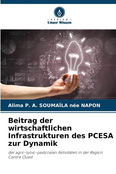 Beitrag der wirtschaftlichen Infrastrukturen des PCESA zur Dynamik