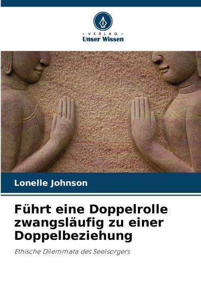 Führt eine Doppelrolle zwangsläufig zu einer Doppelbeziehung