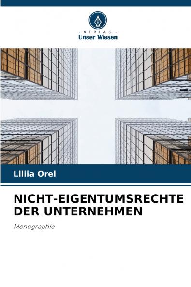 NICHT-EIGENTUMSRECHTE DER UNTERNEHMEN