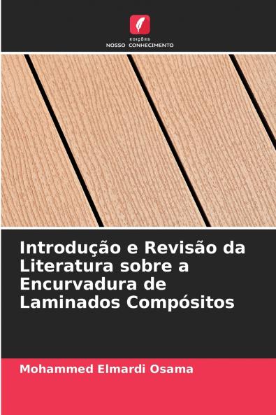 Introdução e Revisão da Literatura sobre a Encurvadura de Laminados Compósitos
