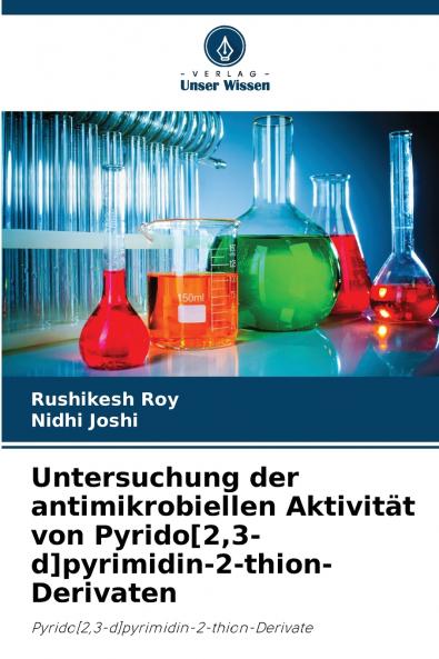 Untersuchung der antimikrobiellen Aktivität von Pyrido[23-d]pyrimidin-2-thion-Derivaten