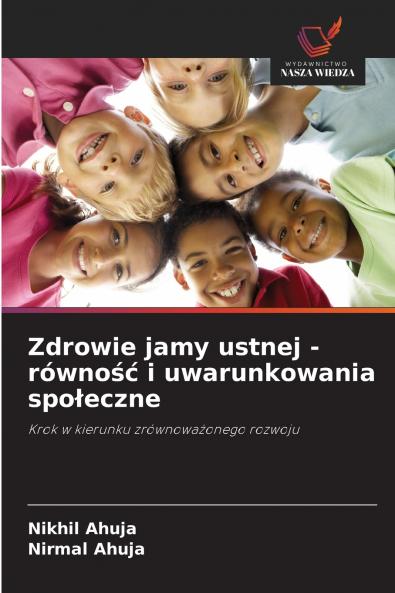 Zdrowie jamy ustnej - równo?? i uwarunkowania spo?eczne