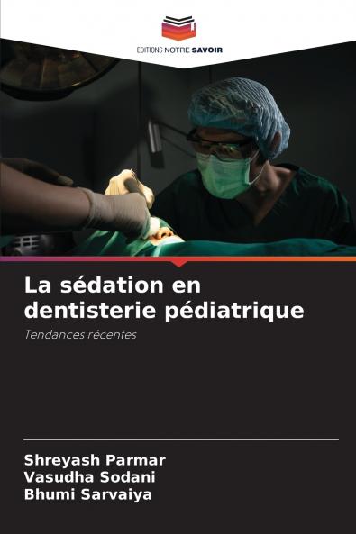 La sédation en dentisterie pédiatrique