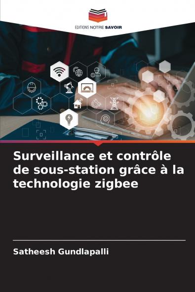 Surveillance et contrôle de sous-station grâce à la technologie zigbee