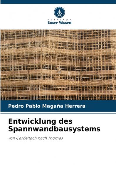 Entwicklung des Spannwandbausystems