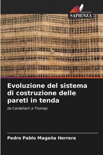 Evoluzione del sistema di costruzione delle pareti in tenda