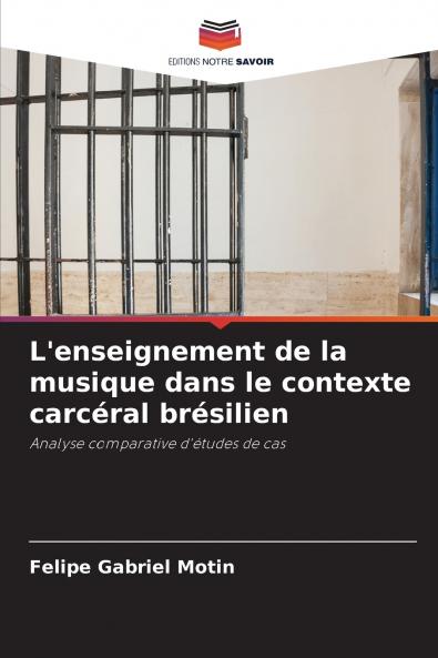 L'enseignement de la musique dans le contexte carcéral brésilien