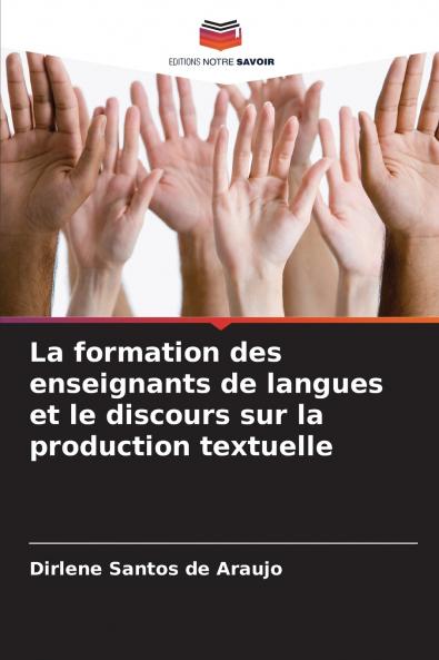 La formation des enseignants de langues et le discours sur la production textuelle
